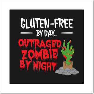 Gluten-Free by Day, Outraged Zombie by Night Posters and Art